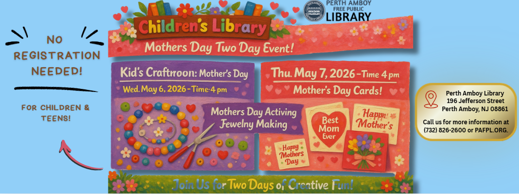 Mother’s Day Two-Day Special at the Children’s Library!